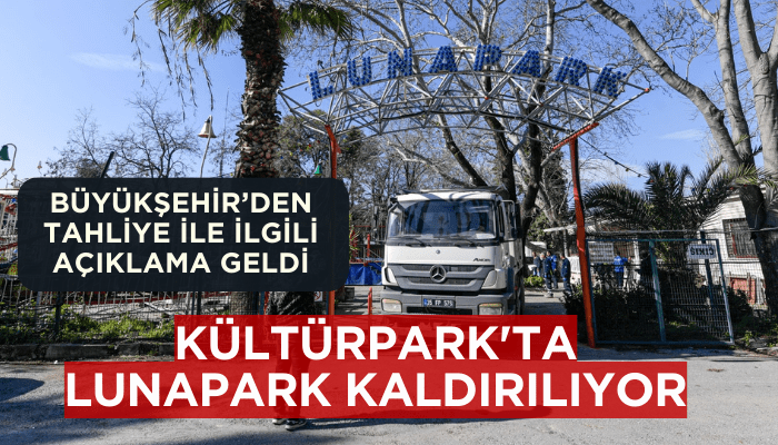 Kültürpark'ta lunaparkı kaldırma işlemleri başladı