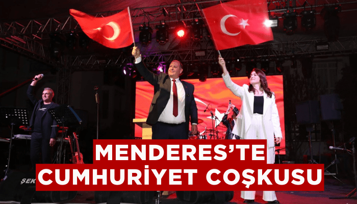 Menderes’te Cumhuriyet Coşkusu