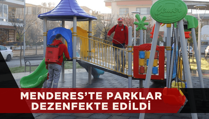 Menderes’te parklar dezenfekte edildi