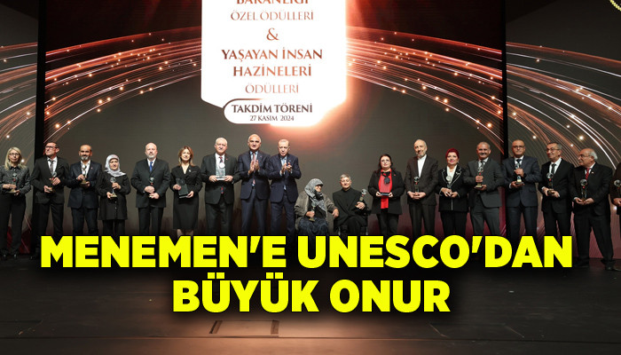 Menemen'e UNESCO'dan büyük onur