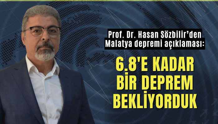 Prof. Dr. Sözbilir: 6.8'e kadar bir deprem bekliyorduk