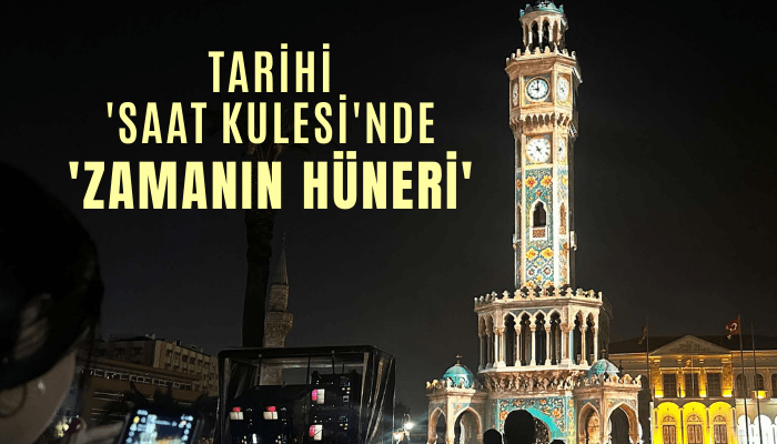 Tarihi 'Saat Kulesi'nde 'Zamanın Hüneri'