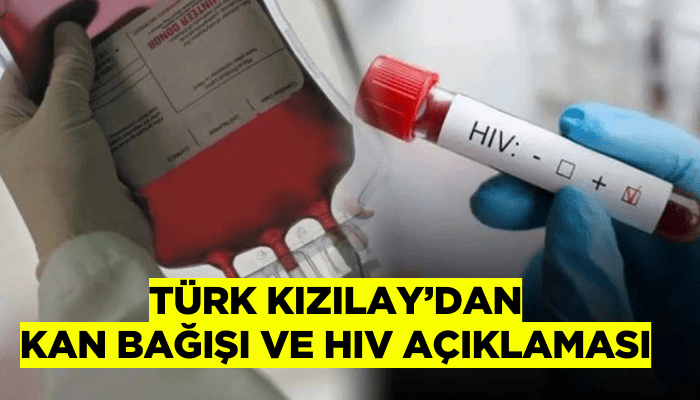 Türk Kızılay’dan kan bağışı ve HIV açıklaması