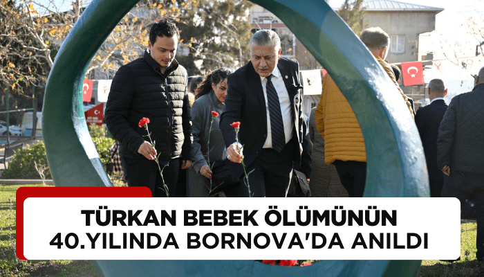 Türkan Bebek Ölümünün 40. Yılında Bornova'da anıldı